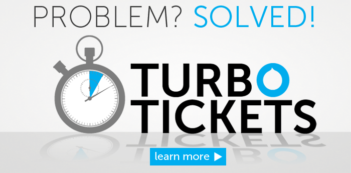 Turbo Tickets - Get your problem solved - Learn More